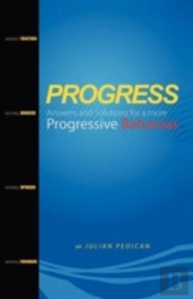 Progress Answers And Solutions For A More Progressive Bahamas