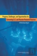 Progress, Challenges, And Opportunities For Converting U.S. And Russian Research Reactors