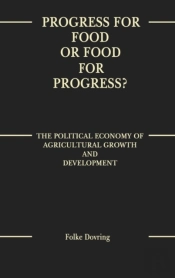 Progress For Food Or Food For Progress?