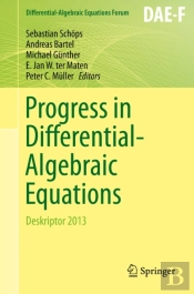 Progress In Differential-Algebraic Equations