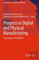 Progress In Digital And Physical Manufacturing