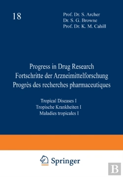 Bertrand.pt - Progress In Drug Research / Fortschritte Der Arzneimittelforschung / Progres Des Recherches Pharmaceutiques