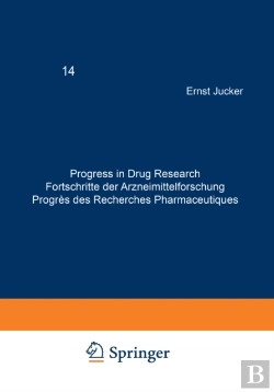 Bertrand.pt - Progress In Drug Research / Fortschritte Der Arzneimittelforschung / Progres Des Recherches Pharmaceutiques