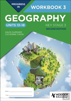Bertrand.pt - Progress In Geography: Key Stage 3, Second Edition: Workbook 3 (Units 13â€“18)