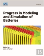 Progress In Modeling And Simulation Of Batteries