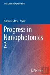 Progress In Nanophotonics 2