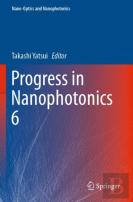 Progress In Nanophotonics 6