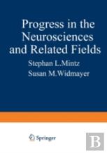 Progress In The Neurosciences And Related Fields
