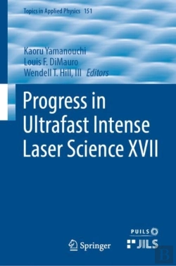 Bertrand.pt - Progress In Ultrafast Intense Laser Science Xvii