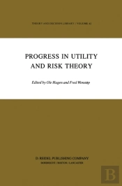 Progress In Utility And Risk Theory