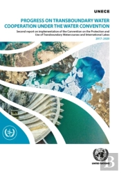 Progress On Transboundary Water Cooperation Under The Water Convention