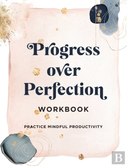 Bertrand.pt - Progress Over Perfection Workbook: Gift Edition