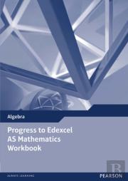 Progress To Edexcel As Mathematics Workbook