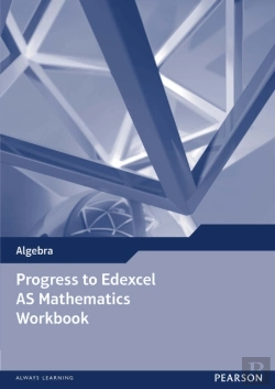 Bertrand.pt - Progress To Edexcel As Mathematics Workbook