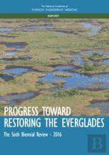 Progress Toward Restoring The Everglades