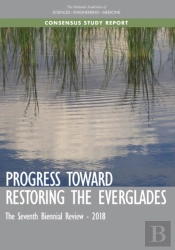 Progress Toward Restoring The Everglades