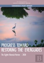 Progress Toward Restoring The Everglades