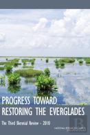 Progress Toward Restoring The Everglades