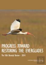 Progress Toward Restoring The Everglades