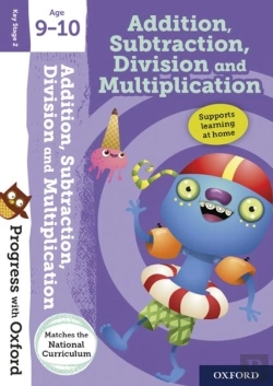 Bertrand.pt - Progress With Oxford:: Addition, Subtraction, Multiplication And Division Age 9-10