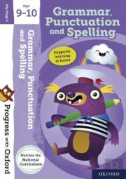 Progress With Oxford:: Grammar, Punctuation And Spelling Age 9-10