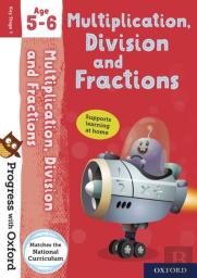 Progress With Oxford: Multiplication, Division And Fractions Age 5-6