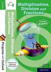 Progress With Oxford: Multiplication, Division And Fractions Age 7-8