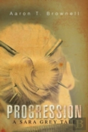 Progression: A Sara Grey Tale
