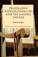 Progressive Dispensationalism And The Missing Throne