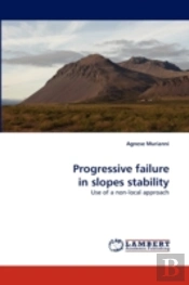Progressive Failure In Slopes Stability