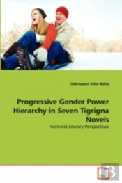 Progressive Gender Power Hierarchy In Seven Tigrigna Novels