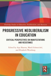 Progressive Neoliberalism In Education