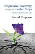 Progressive Recovery Through The Twelve Steps