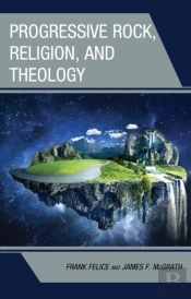 Progressive Rock, Religion, And Theology