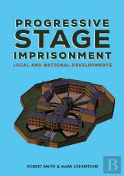 Progressive Stage Imprisonment