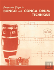Progressive Steps To Bongo And Conga Drum Technique