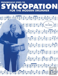 Progressive Steps To Syncopation For The Modern Drummer