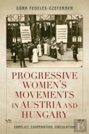 Progressive Women'S Movements In Austria And Hungary