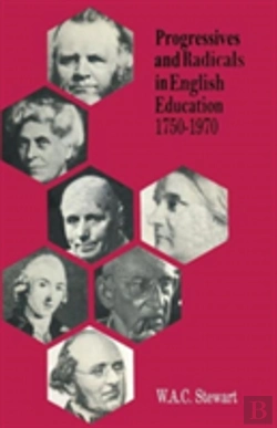 Bertrand.pt - Progressives And Radicals In English Education 1750-1970
