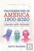 Progressives In America 1900-2020