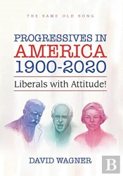 Progressives In America 1900-2020
