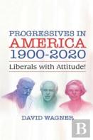 Progressives In America 1900-2020