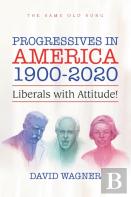 Progressives In America 1900-2020