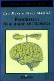 Progresso: Realidade ou Ilusão?