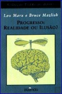 Bertrand.pt - Progresso: Realidade ou Ilusão?