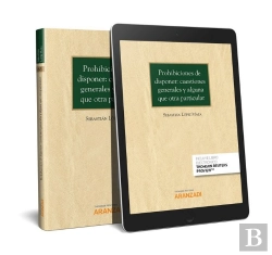 Bertrand.pt - Prohibiciones De Disponer: Cuestiones Generales Y Alguna Que Otra Particular (Papel + E-Book)
