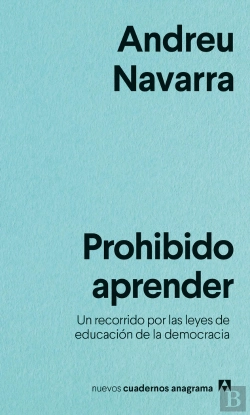 Bertrand.pt - Prohibido Aprender. Un Recorrido Por Las Leyes Educativas De La Democracia