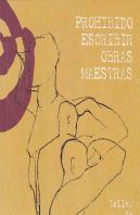 Prohibido Escribir Obras Maestras.