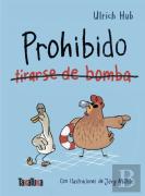 Prohibido Tirarse De Bomba