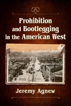 Bertrand.pt - Prohibition And Bootlegging In The American West
